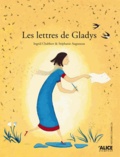 Ingrid Chabbert et Stéphanie Augusseau - Les lettres de Gladys.