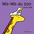 Laura Wall - Wa-Wa au zoo.