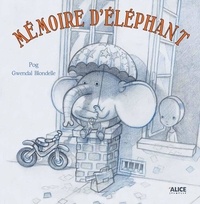  Pog et Gwendal Blondelle - Mémoire d'éléphant.