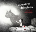 Corinne Boutry et Fanny Desrumaux - Les ombres chinoises.