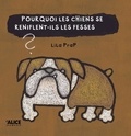 Lila Prap - Pourquoi les chiens se reniflent-ils les fesses ?.