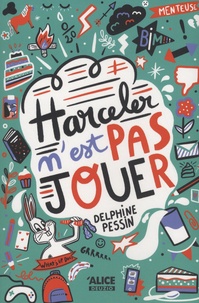 Delphine Pessin - Harceler n'est pas jouer.