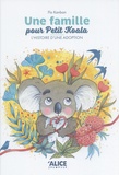 Flo Kanban - Une famille pour Petit Koala - L'histoire d'une adoption.