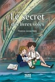 Florence Jenner Metz - Le secret des livres volés.