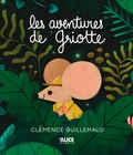 Clémence Guillemaud - Les aventures de Griotte.