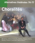 Christophe Triau et Georges Banu - Alternatives théâtrales N° 76-77, 2e trimest : Choralités.