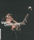 Antoine Laubin - Varier / Demeurer - Vingt-et-une saisons au Théâtre Varia.