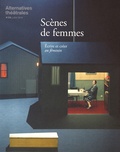 Sylvie Martin-Lahmani - Alternatives théâtrales N° 129, juillet 2016 : Scènes de femmes - Ecrire et créer au féminin.