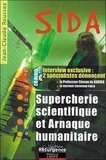 Jean-Claude Roussez - Sida - Supercherie scientifique et arnaque humanitaire.