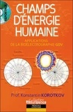 Konstantin Korotkov - Champs d'énergie humaine - Applications de la bioélectrographie GDV (Gaz Discharge Visualization). 1 DVD