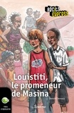  Benoît Demazy et  Récits Express - Louistiti, le promeneur de Masina - une histoire pour les enfants de 10 à 13 ans.