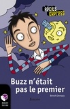  Benoît Demazy et  Récits Express - Buzz n'était pas le premier - une histoire pour les enfants de 10 à 13 ans.
