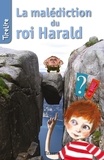  Inge Bergh et  Charlotte Fierens - La malédiction du roi Harald - une histoire pour les enfants de 8 à 10 ans.
