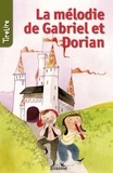  Bianca Nederlof et  Charlotte Fierens - La mélodie de Gabriel et Dorian - une histoire pour les enfants de 8 à 10 ans.