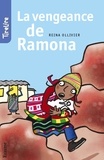  Reina Ollivier et  Benoît Coppé - La vengeance de Ramona - une histoire pour les enfants de 8 à 10 ans.