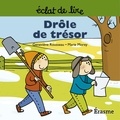  Geneviève Rousseau et  Marie Morey - Drôle de trésor - une histoire pour lecteurs débutants (5-8 ans).