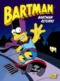 Matt Groening - Bartman Tome 2 : Bartman returns.