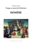 Vincent Laisney - Sept génies : Homère - Voyage au centre de la littérature.