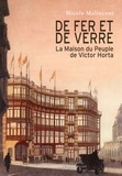 Nicole Malinconi - De fer et de verre - La Maison du Peuple de Victor Horta.