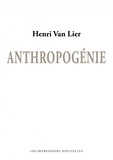 Henri Van Lier - Anthropogénie.