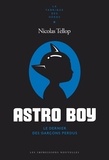 Nicolas Tellop - Astro Boy - Coeur de fer.