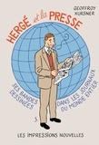 Geoffroy Kursner - Hergé et la presse - Ses bandes dessinées dans les journaux du monde entier.