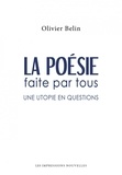 Olivier Belin - La poésie faite par tous - Une utopie en questions.