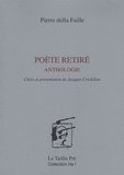 Pierre della Faille - Poète retiré - Anthologie.