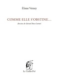 Eliane Vernay et Gérard Titus-Carmel - Comme elle s'obstine....
