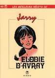 Charles Jarry - Les meilleurs récits de... Tome 45 : Elodie d'Avray.