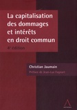 Christian Jaumain et Jean-Luc Fagnart - La capitalisation des dommages et intérêts en droit commun.