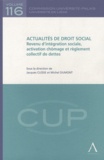 Jacques Clesse et Michel Dumont - Actualités de droit social - Revenu d'intégration sociale, activation chômage et règlement collectif de dettes.