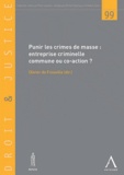 Olivier de Frouville - Droit et justice N° 99 : Punir les crimes de masse : Entreprise criminelle commune ou coaction ?.