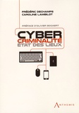 Frédéric Deschamps et Caroline Lambilot - Cybercriminalité - Etat des lieux.