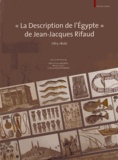 Marie-Cécile Bruwier et Wouter Claes - "La description de l'Egypte" de Jean-Jacques Rifaud (1813-1826).