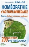 Alain Horvilleur - Testez l'homéopathie action immédiate - 200 "Recettes" d'automédication. 1 CD audio