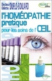 Odette Duflo-Boujard - L'homéopathie pratique pour les soins de l'oeil.
