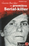 Elisabeth Lange - Veuve Becker, la première Serial-killer.