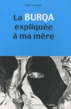 Nabil Louaar - La burqa expliquée à ma mère.
