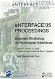 Thierry Dutoit - Participant List eNTERFACE'05 - Summer Workshop on Multimodal Interfaces.