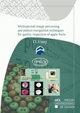 Devrim Unay et  Similar - Multispectral image processing and pattern recognition techniques for quality inspection of apple fruits.