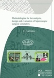 Pablo Lamata et  Similar - Methodologies for the analysis, design and evaluation of laparoscopic surgical simulators.