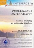  Similar - Proceedings eNTERFACE 2007 - Summer Workshop on Multimodal Interfaces.