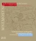 Beatrice Barbalato - Mnemosyne o la costruzione del senso N° 1, 2008 : La documentazione autobiografica come patrimonio culturale : le testimonianze nella genesi del tempo.