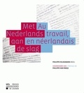 Philippe Hiligsmann - Met Nederlands aan de slag / Au travail, en néerlandais.