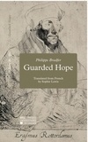 Philippe Bradfer et Sophie Lewis - Guarded Hope.