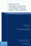 Thierry Gilles - Advances in the Formulations and Accuracy of the Method of Moments Applied to Electromagnetics.