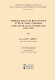 Gervais Havyarimana - Problématique de Renaissance et évolution du roman africain de langue française (1920-1980).
