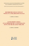 Georges Thinès et M Morval - Recherches sur le contact visuel et la polarisation faciale - Le psychisme animal et le problème de la connaissance dans l'oeuvre de Louis Verlaine.