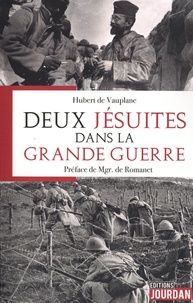 Hubert de Vauplane - Deux jésuites dans la Grande Guerre.
